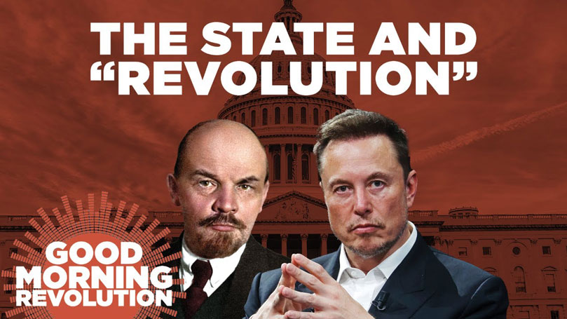GMR Today: The State and “Revolution”
