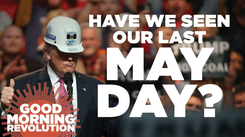 GMR Today: Have We Seen Our Last May Day?